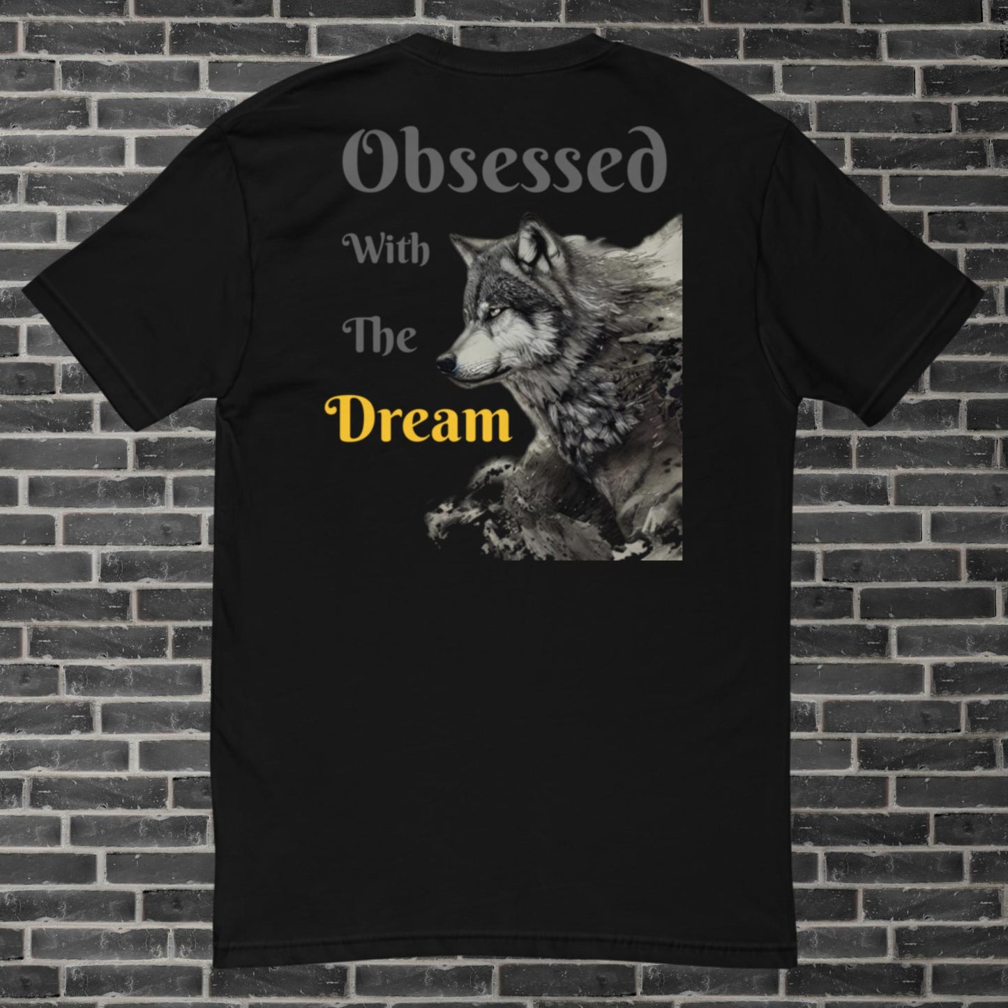 Obsessed With The Dream T-shirt