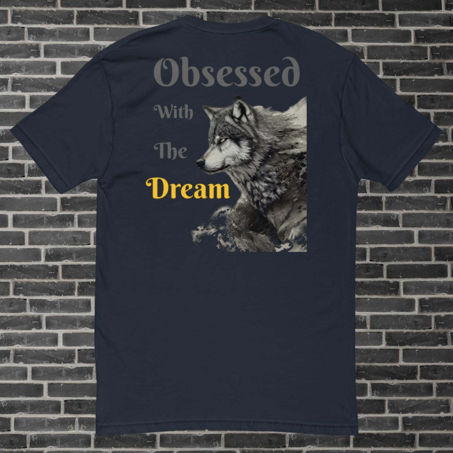 Obsessed With The Dream T-shirt